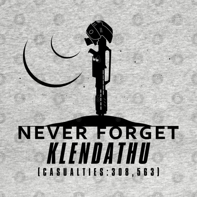 Never Forget Klendathu - black by CCDesign